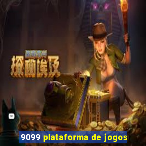 9099 plataforma de jogos